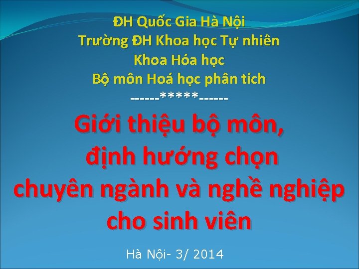 ĐH Quốc Gia Hà Nội Trường ĐH Khoa học Tự nhiên Khoa Hóa học