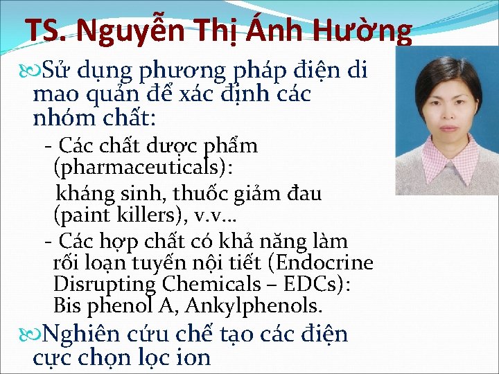 TS. Nguyễn Thị Ánh Hường Sử dụng phương pháp điện di mao quản để