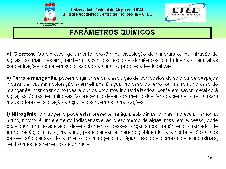 Universidade Federal de Alagoas – UFAL Unidade Acadêmica Centro de Tecnologia – CTEC PAR