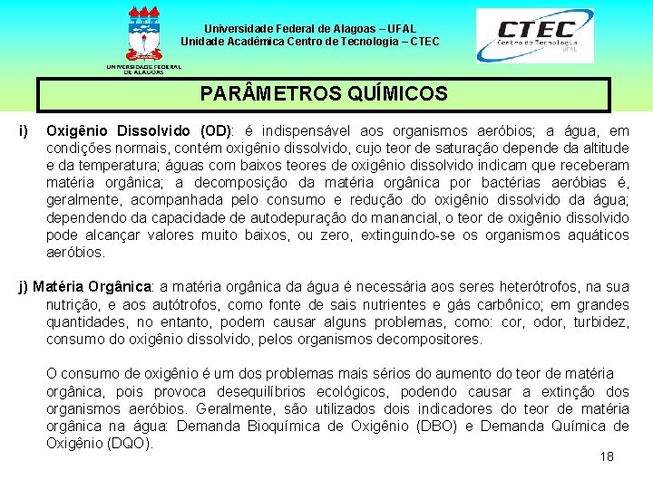 Universidade Federal de Alagoas – UFAL Unidade Acadêmica Centro de Tecnologia – CTEC PAR