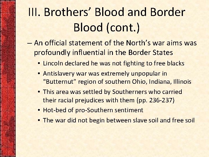 III. Brothers’ Blood and Border Blood (cont. ) – An official statement of the