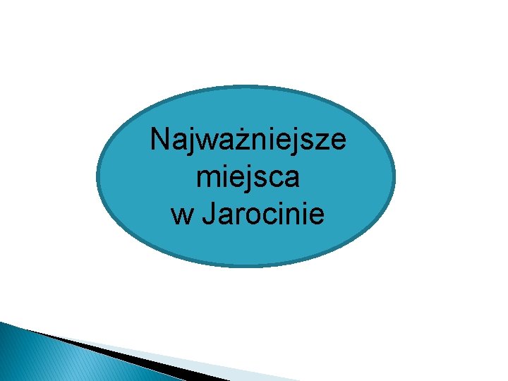 Najważniejsze miejsca w Jarocinie 