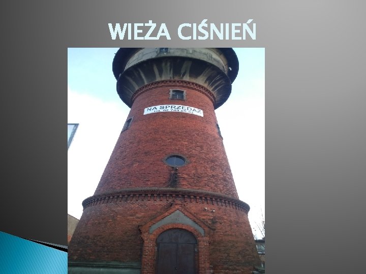 WIEŻA CIŚNIEŃ 