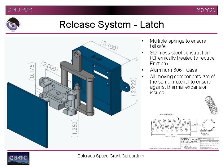 DINO PDR 12/7/2020 Release System - Latch • • Colorado Space Grant Consortium Multiple