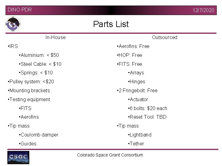 DINO PDR 12/7/2020 Parts List In-House • IRS Outsourced • Aerofins: Free • Aluminium: