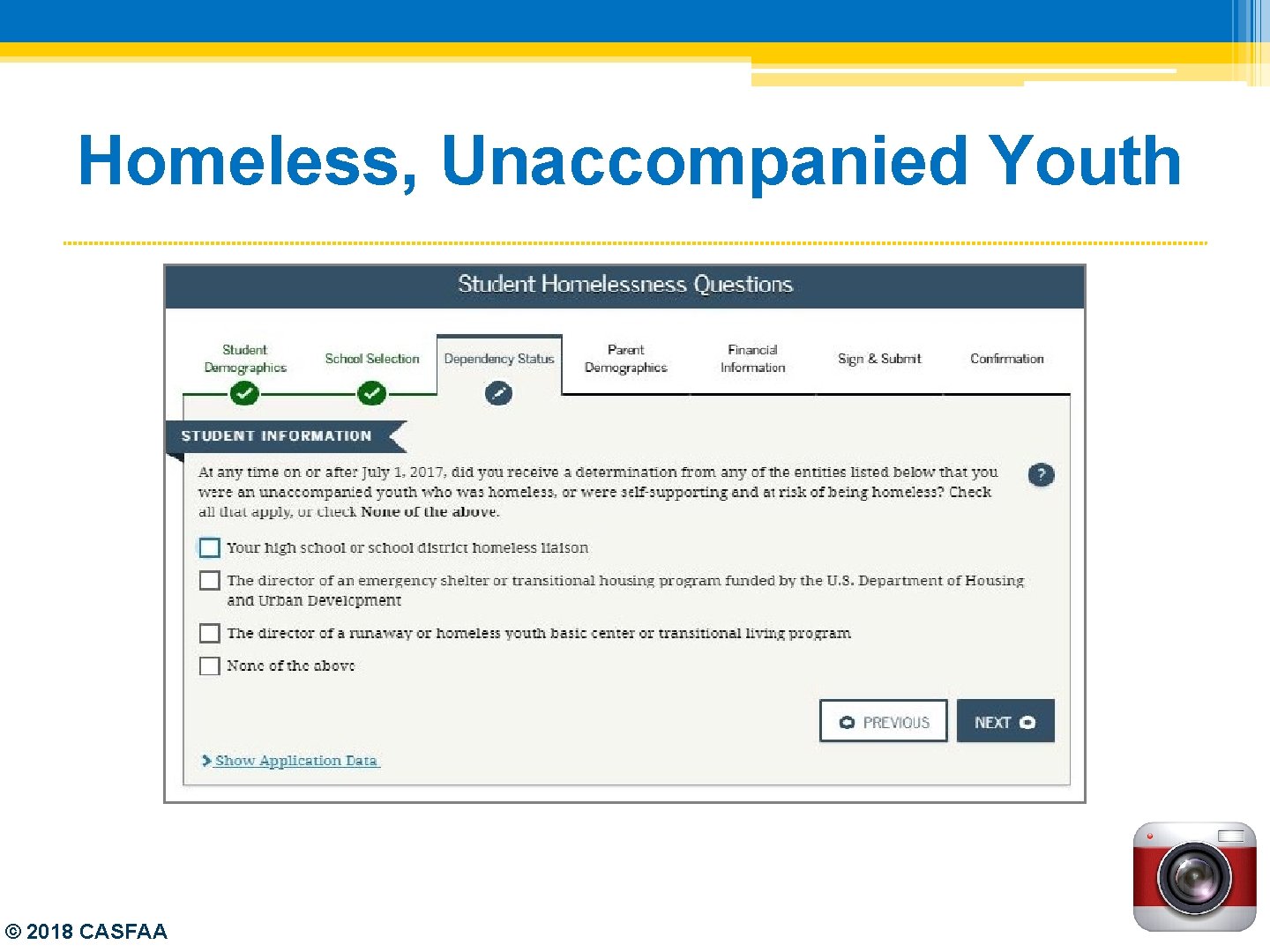 Homeless, Unaccompanied Youth © 2018 CASFAA 