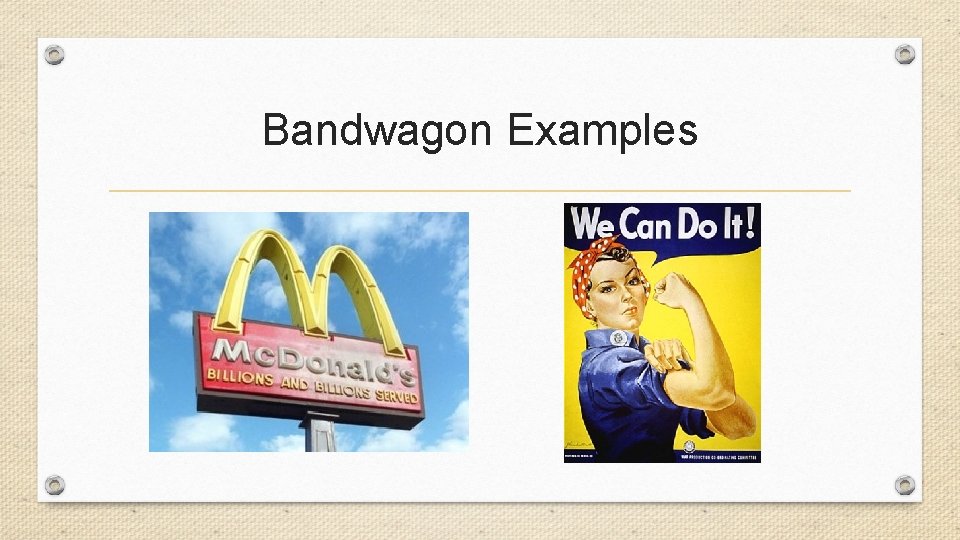 Bandwagon Examples 