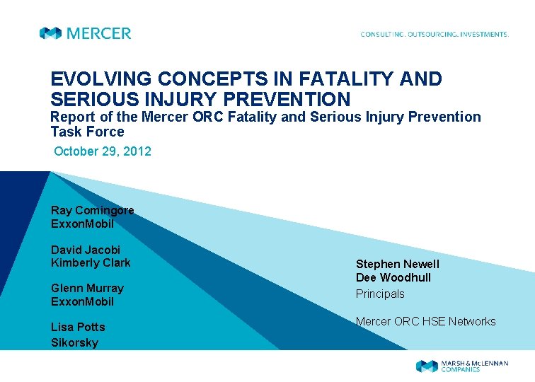 EVOLVING CONCEPTS IN FATALITY AND SERIOUS INJURY PREVENTION Report of the Mercer ORC Fatality