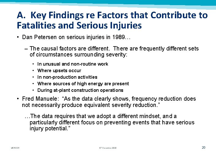 A. Key Findings re Factors that Contribute to Fatalities and Serious Injuries • Dan