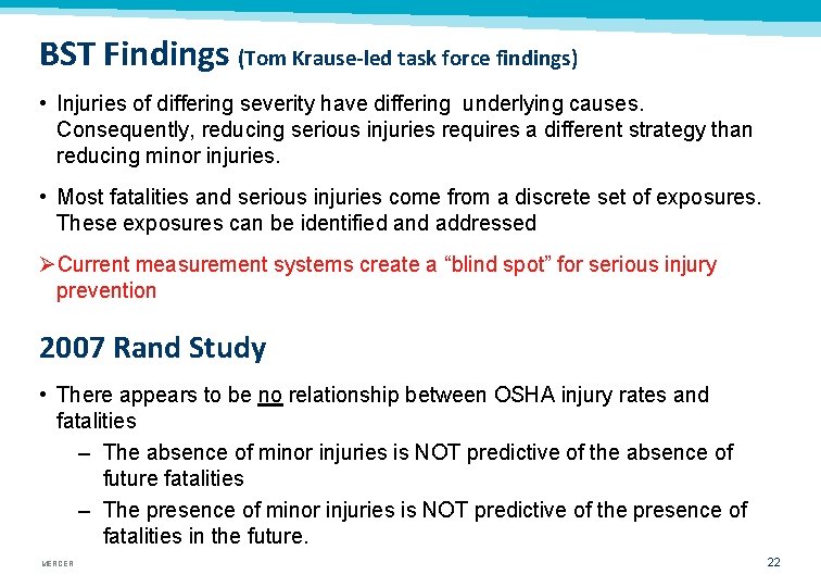 BST Findings (Tom Krause-led task force findings) • Injuries of differing severity have differing