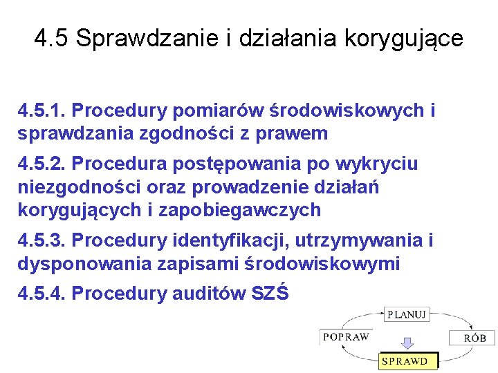 4. 5 Sprawdzanie i działania korygujące 4. 5. 1. Procedury pomiarów środowiskowych i sprawdzania