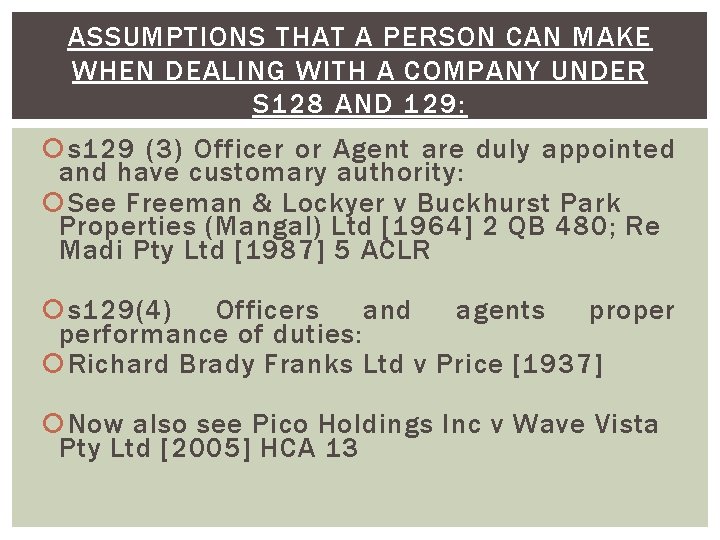 ASSUMPTIONS THAT A PERSON CAN MAKE WHEN DEALING WITH A COMPANY UNDER S 128