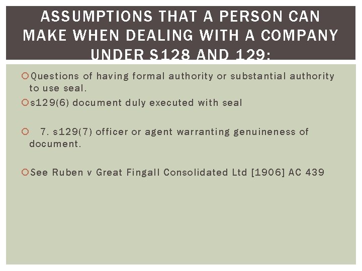 ASSUMPTIONS THAT A PERSON CAN MAKE WHEN DEALING WITH A COMPANY UNDER S 128