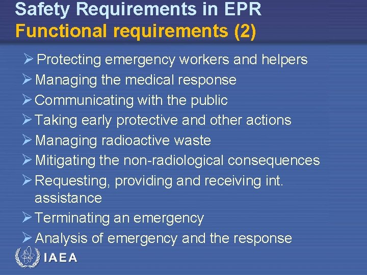 Safety Requirements in EPR Functional requirements (2) Ø Protecting emergency workers and helpers Ø