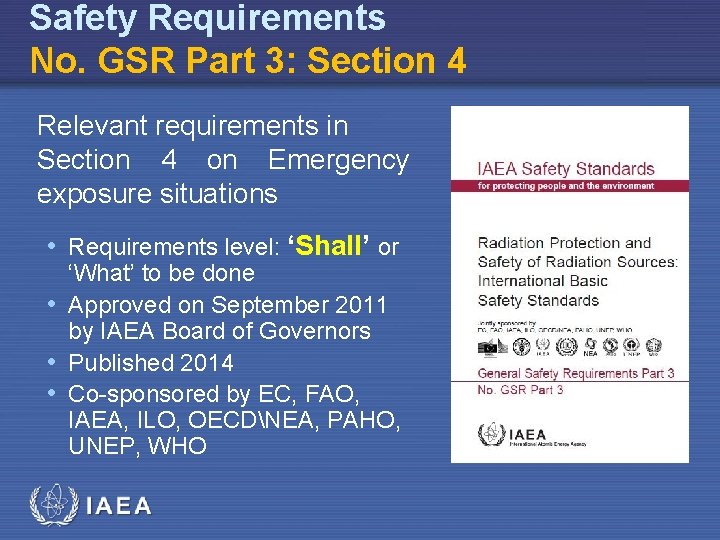 Safety Requirements No. GSR Part 3: Section 4 Relevant requirements in Section 4 on