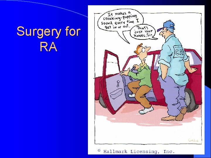 Surgery for RA Surgery for RA