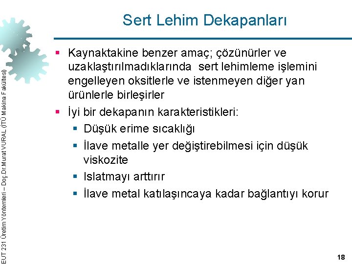 EUT 231 Üretim Yöntemleri – Doç. Dr. Murat VURAL (İTÜ Makina Fakültesi) Sert Lehim