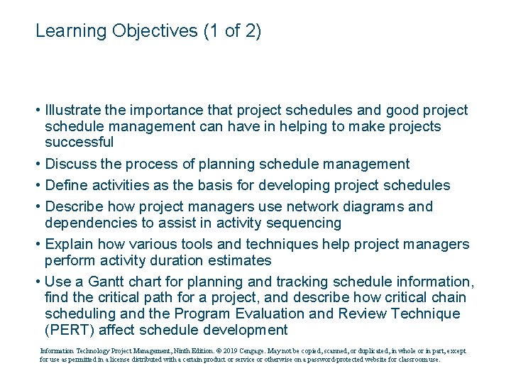 Learning Objectives (1 of 2) • Illustrate the importance that project schedules and good