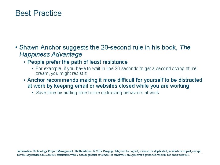 Best Practice • Shawn Anchor suggests the 20 -second rule in his book, The