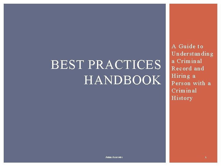 BEST PRACTICES HANDBOOK Anton Associates A Guide to Understanding a Criminal Record and Hiring