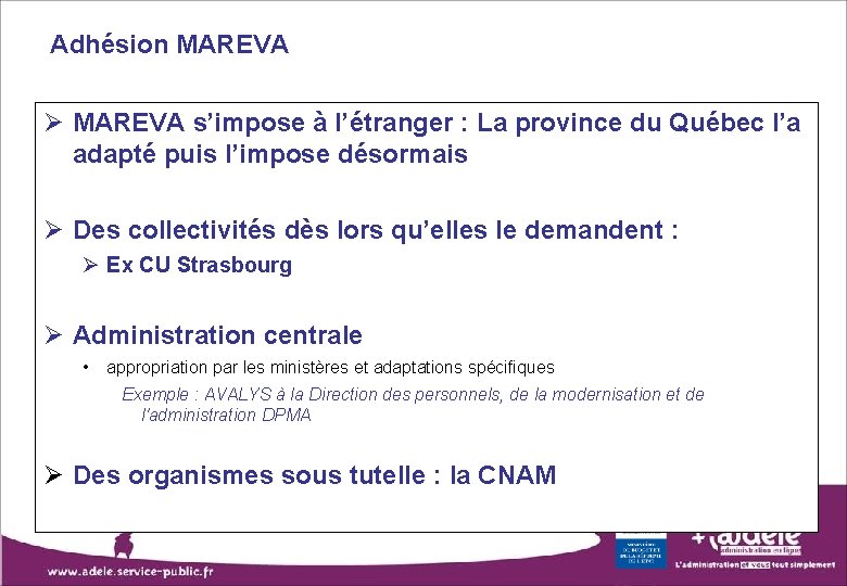 Adhésion MAREVA s’impose à l’étranger : La province du Québec l’a adapté puis l’impose