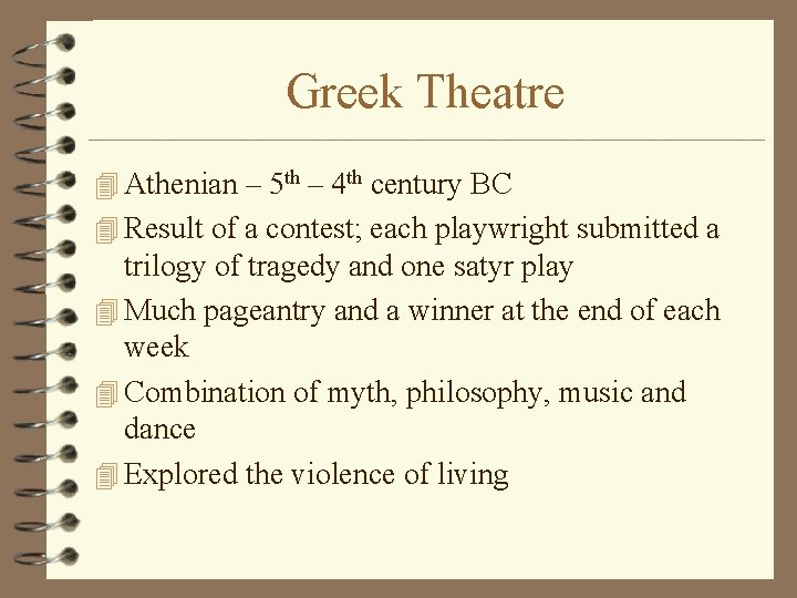 Greek Theatre 4 Athenian – 5 th – 4 th century BC 4 Result