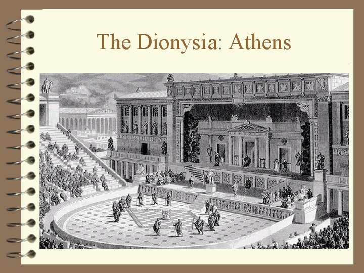 The Dionysia: Athens 