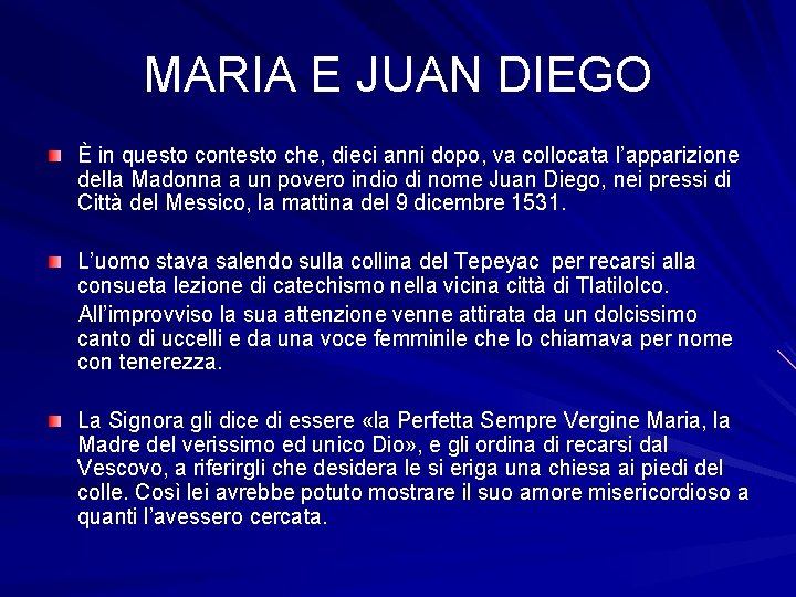 MARIA E JUAN DIEGO È in questo contesto che, dieci anni dopo, va collocata