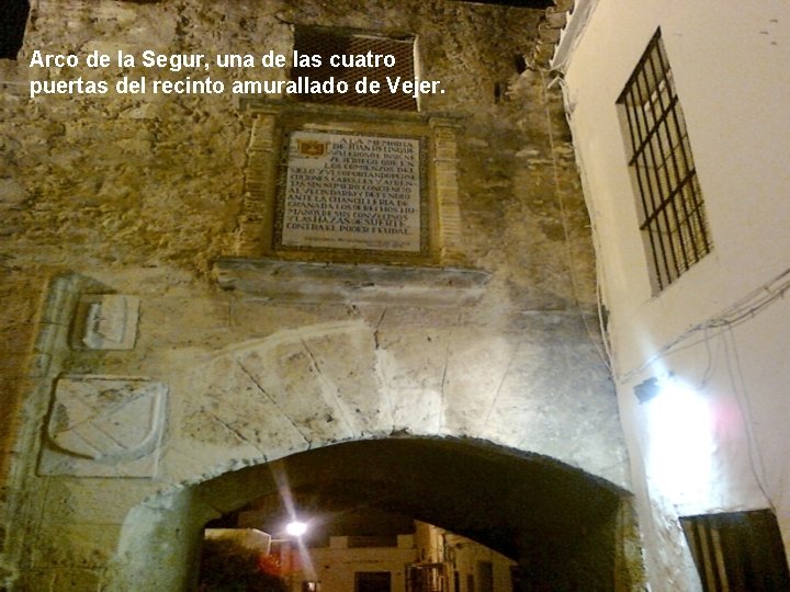 Arco de la Segur, una de las cuatro puertas del recinto amurallado de Vejer.