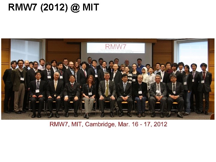 RMW 7 (2012) @ MIT 