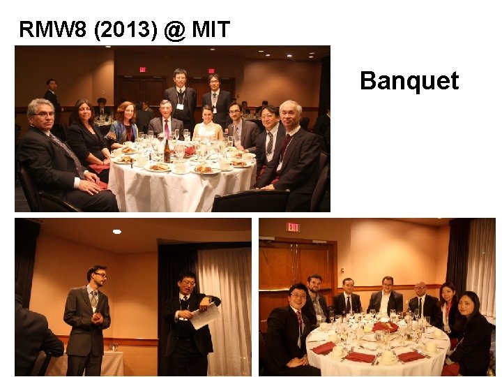 RMW 8 (2013) @ MIT Banquet 