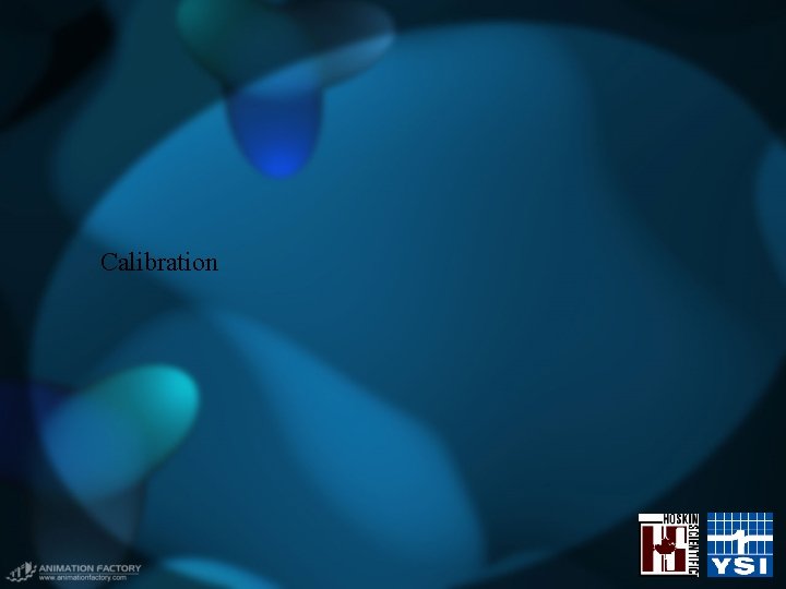 Calibration Calibration