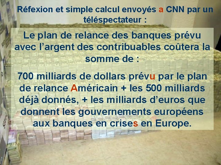 Réfexion et simple calcul envoyés a CNN par un téléspectateur : Le plan de