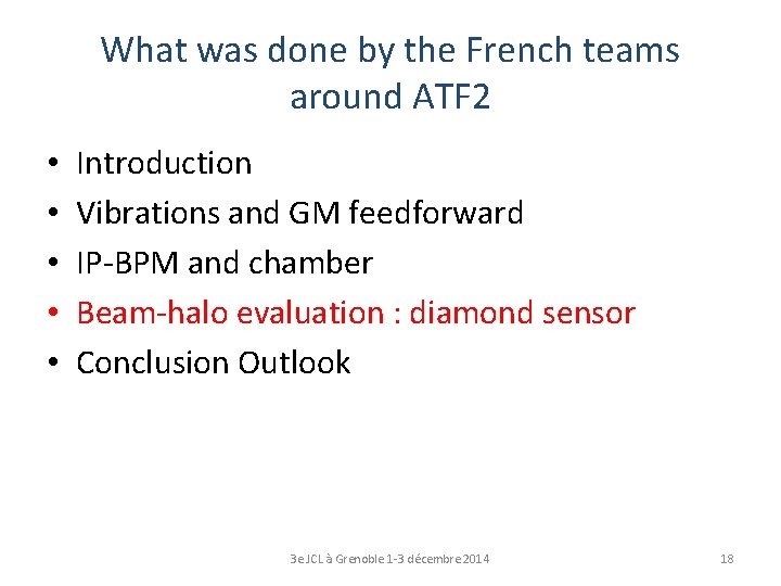 What was done by the French teams around ATF 2 • • • Introduction