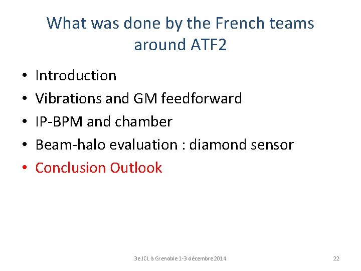 What was done by the French teams around ATF 2 • • • Introduction