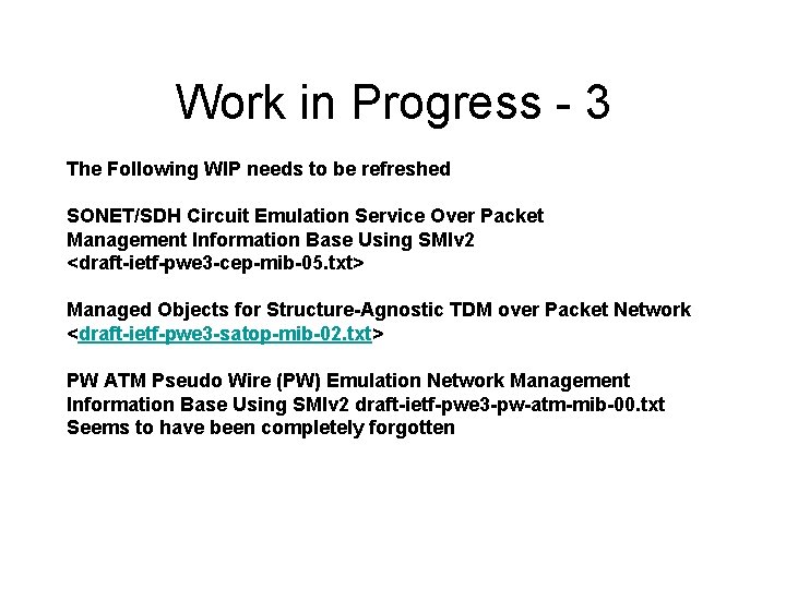 Work in Progress - 3 The Following WIP needs to be refreshed SONET/SDH Circuit