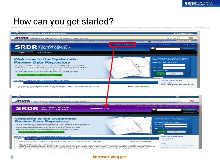 How can you get started? http: //srdr. ahrq. gov 25 