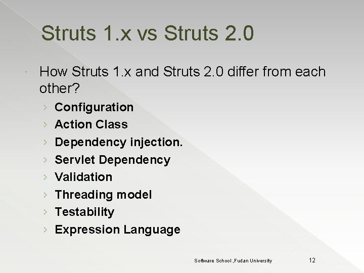 Struts 1. x vs Struts 2. 0 How Struts 1. x and Struts 2.
