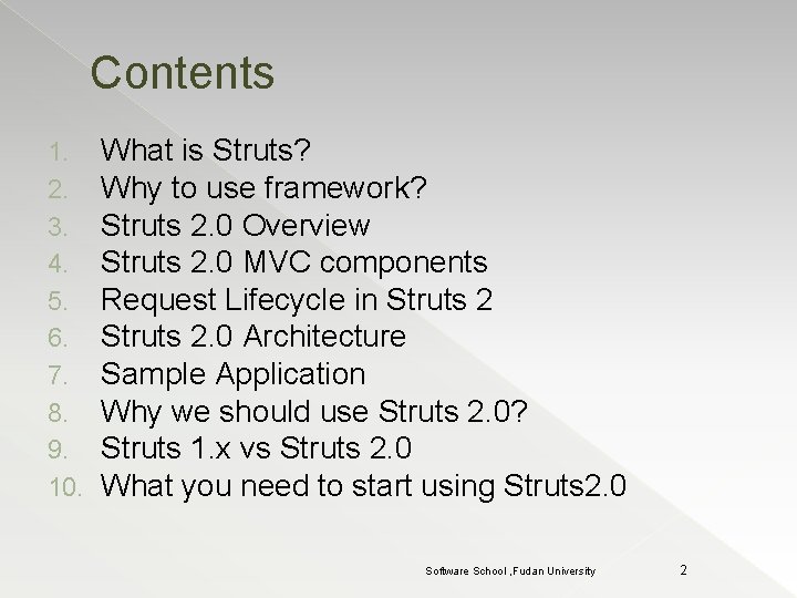Contents 1. 2. 3. 4. 5. 6. 7. 8. 9. 10. What is Struts?