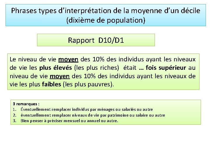 Phrases types d’interprétation de la moyenne d’un décile Phrases types d’interprétation de la m