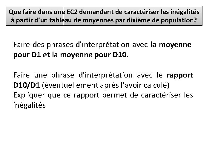 Que faire dans une EC 2 demandant de caractériser les inégalités à partir d’un