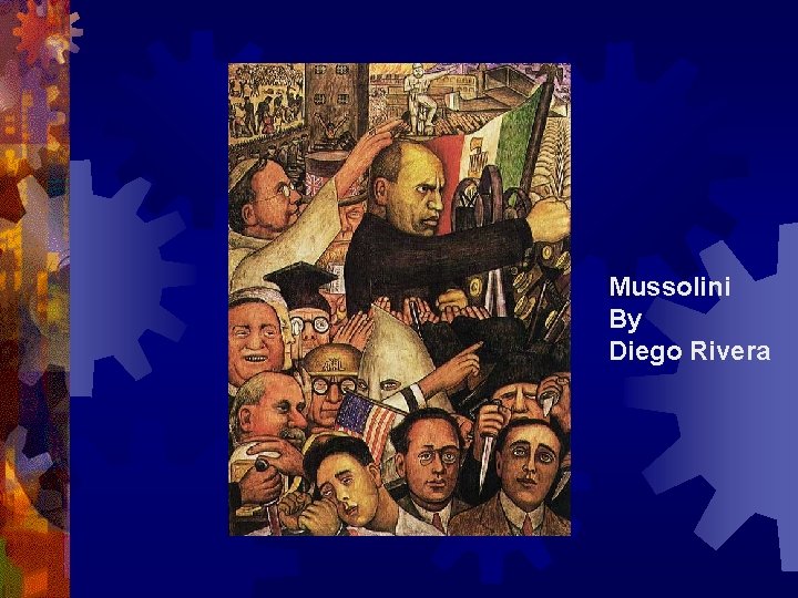 Mussolini By Diego Rivera 