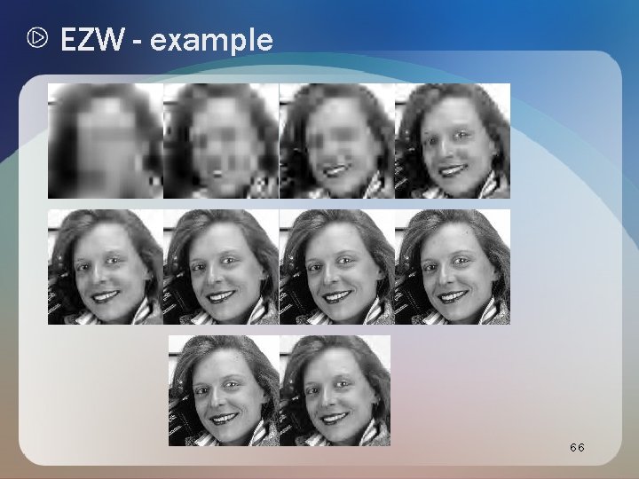 EZW - example 66 EZW - example 66