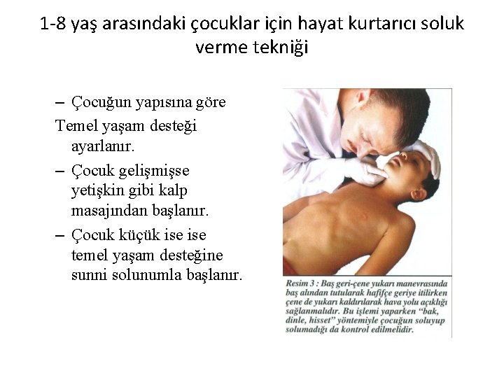 1 -8 yaş arasındaki çocuklar için hayat kurtarıcı soluk verme tekniği – Çocuğun yapısına