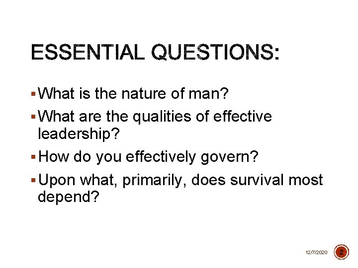 § What is the nature of man? § What are the qualities of effective