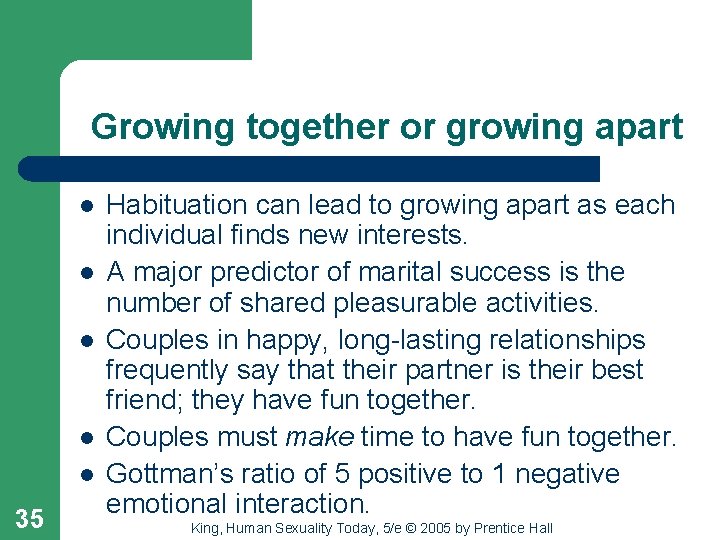 Growing together or growing apart l l l 35 Habituation can lead to growing
