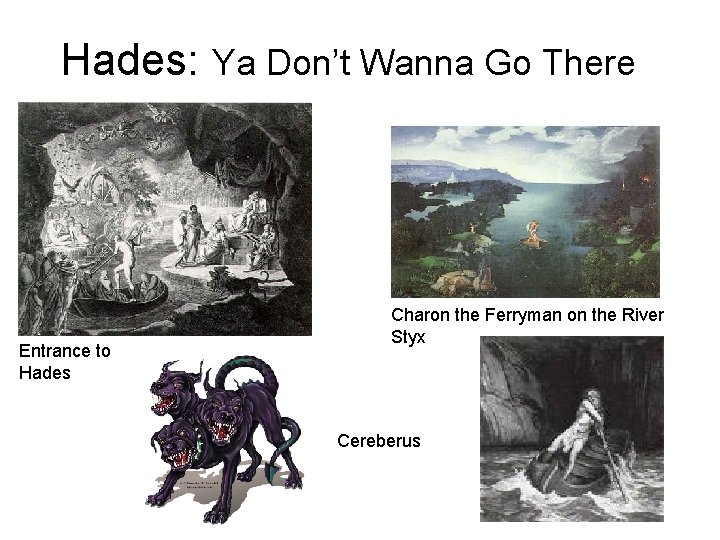 Hades: Ya Don’t Wanna Go There Entrance to Hades Charon the Ferryman on the Hades: Ya Don’t Wanna Go There Entrance to Hades Charon the Ferryman on the