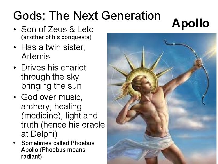 Gods: The Next Generation • Son of Zeus & Leto (another of his conquests) Gods: The Next Generation • Son of Zeus & Leto (another of his conquests)