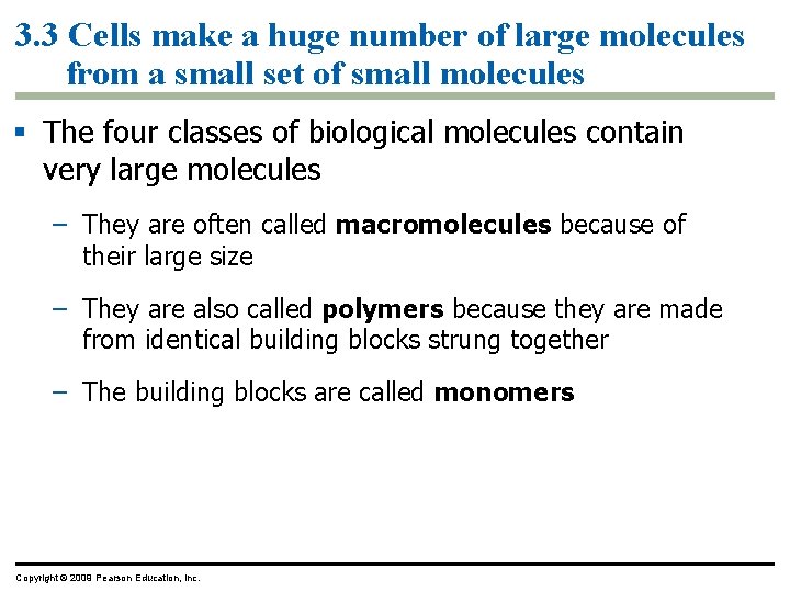 3. 3 Cells make a huge number of large molecules from a small set