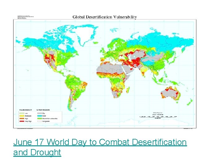 June 17 World Day to Combat Desertification and Drought June 17 World Day to Combat Desertification and Drought